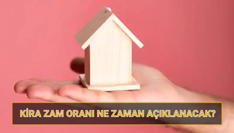 Nisan 2025 Kira Artış Oranı: Ev ve İş Yeri Kiraları Ne Zaman Belirlenecek?