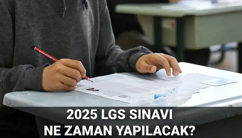 2025 LGS Sınavı için Heyecan Dorukta: Tarih ve Saat Belli Oldu!