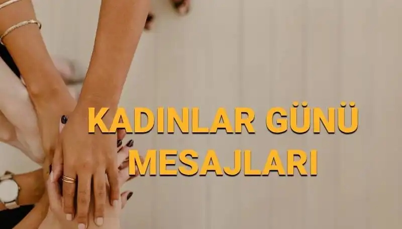 Kadınlar Günü'nde Yükseliş: Güçlü Kadınlara Mesajlar!