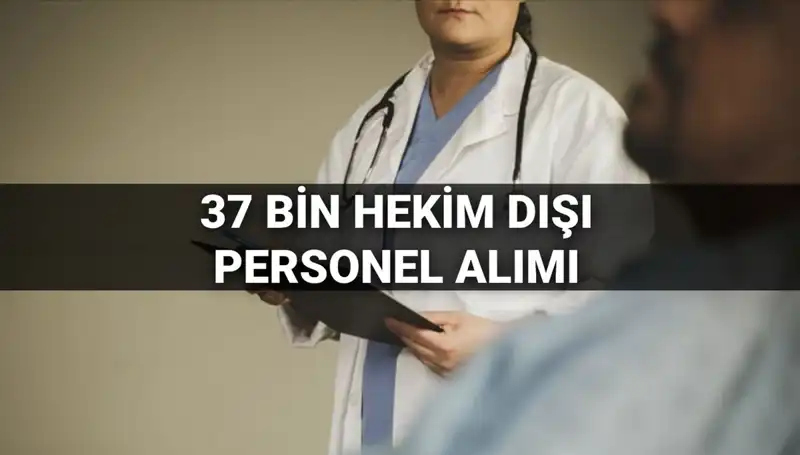 2025'te Sağlık Bakanlığı 37 Bin Hekim Dışı Personel Alımı İçin Tarih Bekleniyor