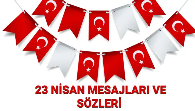 23 Nisan Ulusal Egemenlik ve Çocuk Bayramı için En Güzel Resimli Mesajlar