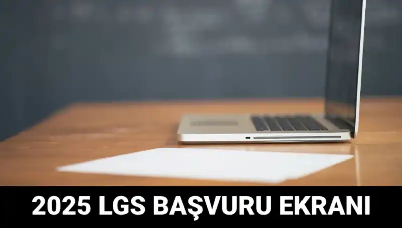 LGS Başvuruları Başladı! 2025 İçin E-Okul'da İlk Adımı Atın
